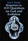 Responses to 101 Questions on God and Evolution