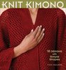 Knit Kimono 18 Designs with Simple Shapes