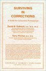 Surviving in Corrections A Guide for Corrections Professionals