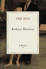 The Kiss  A Memoir