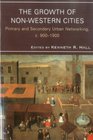 The Growth of NonWestern Cities Primary and Secondary Urban Networking c 9001900