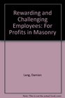 Rewarding and Challenging Employees For Profits in Masonry