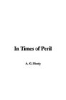 In Times of Peril