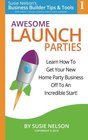 Awesome Launch Parties Learn How to Get Your New Home Party Business Off to an Incredible Start