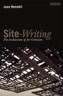 SiteWriting The Architecture of Art Criticism