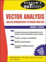Schaum's Outline of Theory and Problems of Vector Analysis and an Introduction to Tensor Analysis