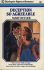 Deception So Agreeable (Harlequin Regency Romance, No 9)