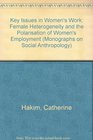 Key Issues in Women's Work Female Heteregeneity and the Polarisation of Women's Employment