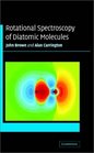 Rotational Spectroscopy of Diatomic Molecules