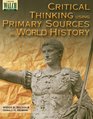 Critical Thinking Using Primary Sources In World History Grades 1012
