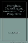 Intercultural Counselling and Assessment Global Perspectives