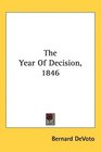 The Year Of Decision 1846