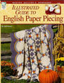 Illustrated Guide to English Paper Piecing (Master Quilter's Workshop) (Master Quilter's Workshop Series)