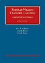 Federal Wealth Transfer Taxation Cases and Materials