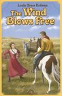 The Wind Blows Free (Living History Library (Bethlehem Books))
