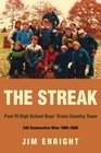 The Streak Paul VI High School Boys' CrossCountry Team 240 Consecutive Wins 19802006
