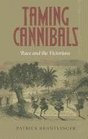 Taming Cannibals Race and the Victorians