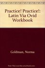Practice Practice A Latin Via Ovid Workbook