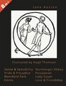The Illustrated Jane Austen Sense  Sensibility / Pride  Prejudice / Mansfield Park / Emma / Northanger Abbey / Persuasion / Lady Susan / Love  Friendship