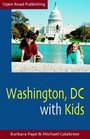 Washington DC With Kids : 2nd Edition (Open Road Travel Guides)