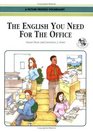 The English You Need for the Office Student Book w/Audio CD A Picture Process Dictionary