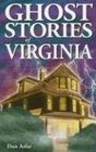 Ghost Stories of Virginia