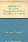 Understanding Structured Programming in Basic IBM/MSDOS Version