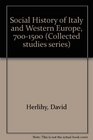 Social History of Italy and Western Europe 7001500