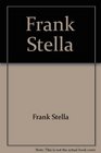 Frank Stella The circuits prints