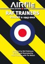 RAF Trainers Volume 2 Volume 2 1945  2010