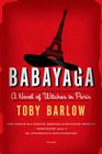 Babayaga A Novel of Witches in Paris