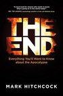 The End A Complete Overview of Bible Prophecy and the End of Days