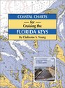 Coastal Charts for Cruising the Florida Keys