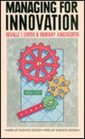 Managing for Innovation The Mindmix Guide to Organisational Creativity