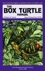 The Box Turtle Manual (Herpetocultural Library, No 300)