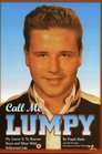 Call Me Lumpy : My Leave It To Beaver Days and Other Wild Hollywood Life