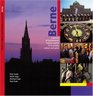 Berne A Portrait of Switzerland's Federal Capital of its People Culture and Spirit