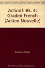 Action Bk 4 Graded French
