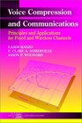 Voice Compression and Communications Principles and Applications for Fixed and Wireless Channels