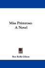Miss Primrose A Novel