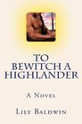 To Bewitch a Highlander