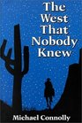The West That Nobody Knew