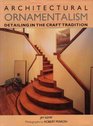 Architectural Ornamentalism Detailing in the Craft Tradition by Shul