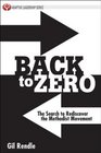 Back to Zero The Search to Rediscover the Methodist Movement
