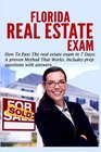 Florida Real Estate Exam How To Pass The Real Estate Exam in 7 Days A Proven Method That Works