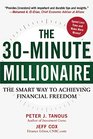 The 30Minute Millionaire The Smart Way to Achieving Financial Freedom