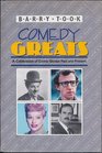 Comedy Greats A Celebration of Comic Genius Past and Present