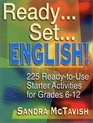 ReadySetEnglish 225 ReadytoUse Starter Activities for Grades 612