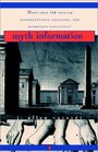 Myth Information  More Than 590 Popular Misconceptions Fallacies and Misbeliefs Explained