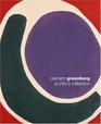 Clement Greenberg A Critic's Collection